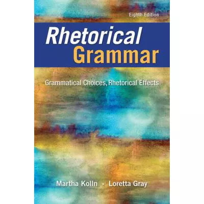 Rhetorical Grammar