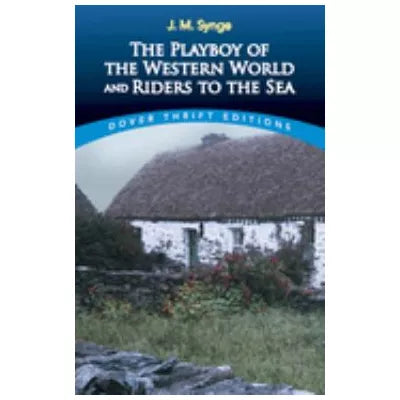 Playboy of Western World &amp; Riders to Sea
