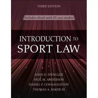 Introduction to Sport Law With Case Studies in Sport Law 3rd Edition