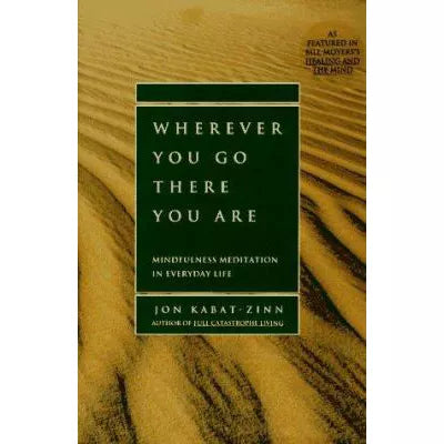 Wherever You Go, There You Are