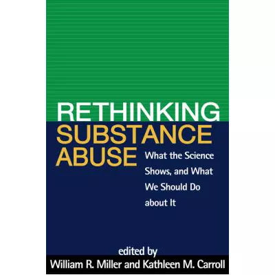 Rethinking Substance Abuse
