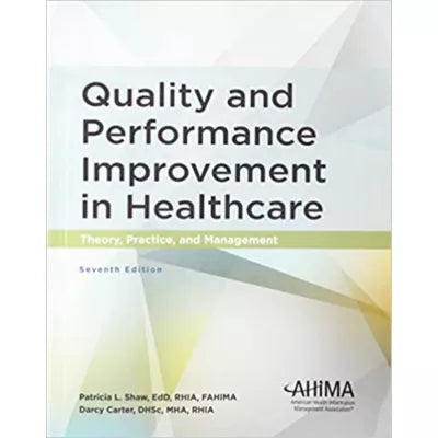 Quality &amp; Performance: Improvement in Healthcare