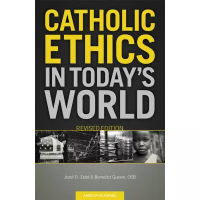 Catholic Ethics in Today's World