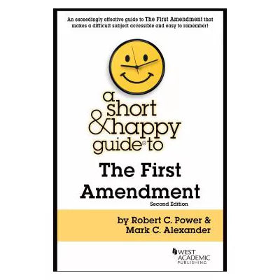 Short &amp; Happy Guide to the First Amendment